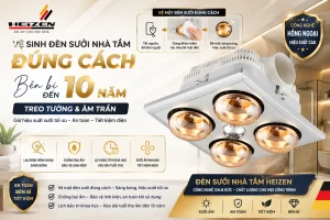 Vệ sinh đèn sưởi nhà tắm đúng cách: Treo tường & âm trần bền đến 10 năm