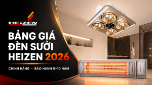 Bảng Giá Đèn Sưởi Heizen Chính Hãng 2026: Nên Chọn Mẫu Nào?